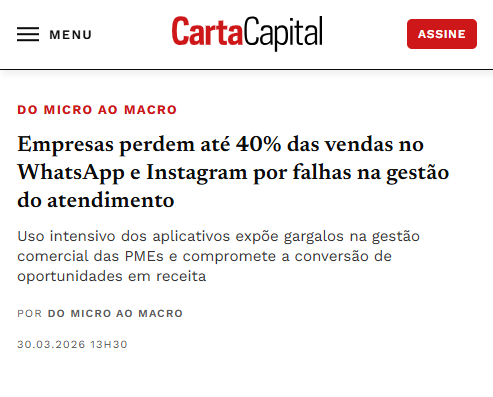 Matéria da CartaCapital sobre empresas que perdem vendas no WhatsApp por falhas na gestão do atendimento